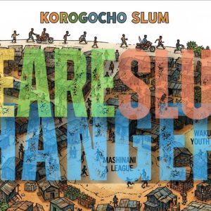 Gemeinnützigkeit: Illustration, die einen Slum zeigt mit der darübergelegten Beschriftung "WE ARE SLUM CHANGERS". KI-generiert